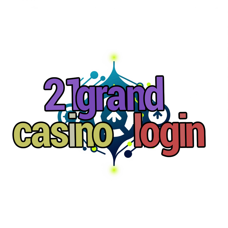 21grand casino login